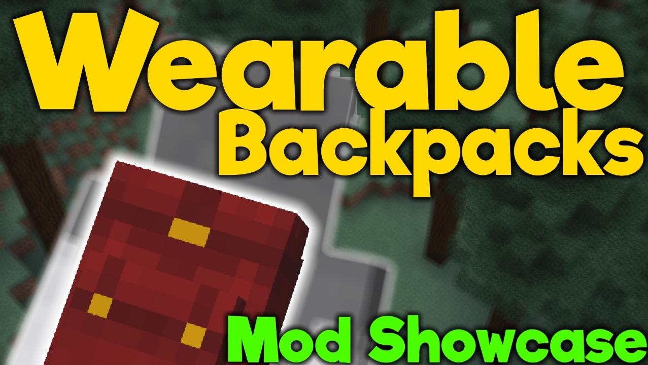 Скачать мод Wearable Backpacks (Рюкзак) для Майнкрафт 1.12 :: 1.10.2
