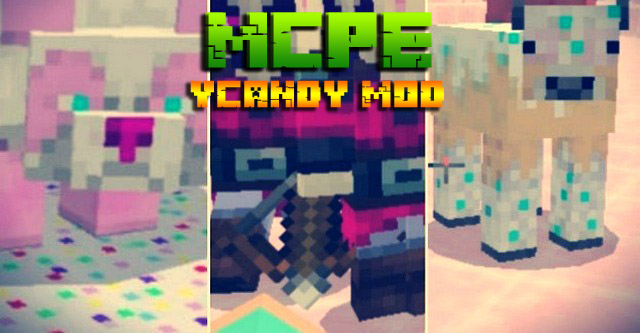 Скачать мод yCandy на Андроид для Майнкрафт ПЕ 1.16