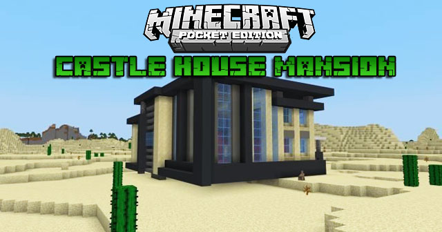 Карта Castle House Mansion для Майнкрафт PE 1.16.40