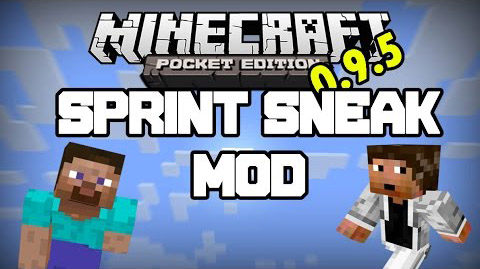 Скачать бесплатно мод Sprint Sneak для Андроид на Майнкрафт MCPE 0.9.5